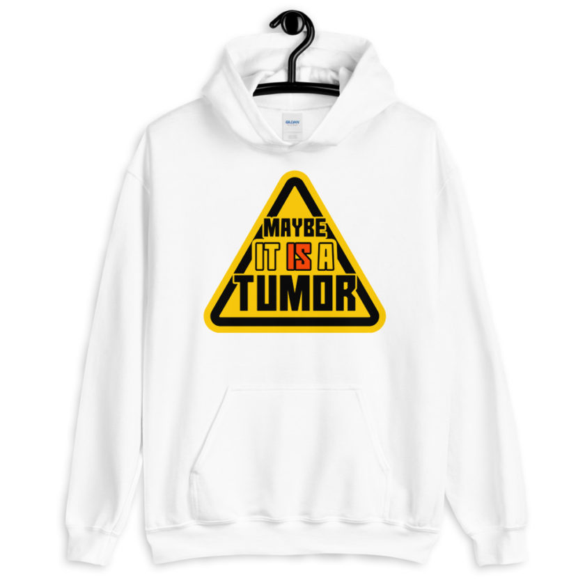Maybe it is a tumor Unisex Hoodie - Image 12