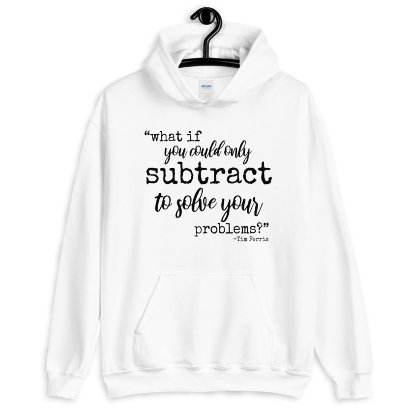 What if you could only subtract to solve your problems? Unisex Hoodie - Image 8