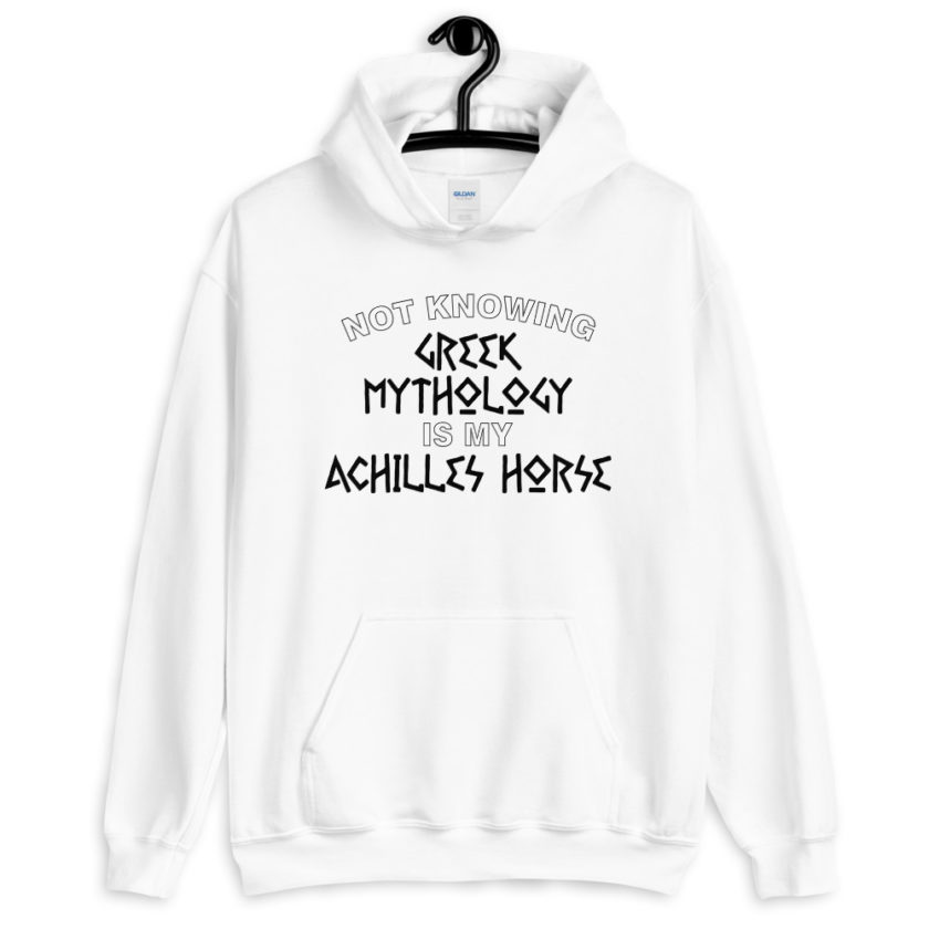 Not knowing Greek mythology is my Achilles horse.  Unisex Hoodie - Image 8