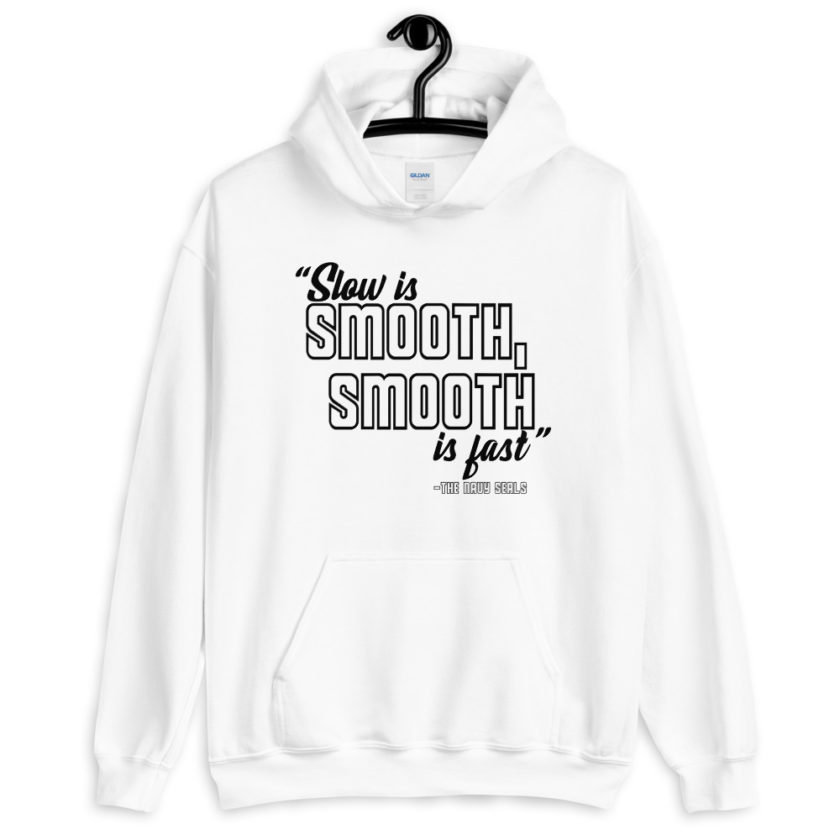 Slow is smooth, smooth is fast Unisex Hoodie - Image 9