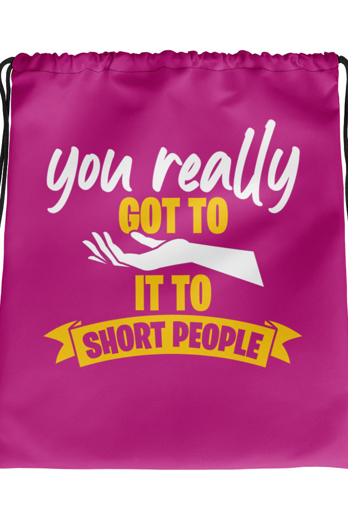 You really got to hand it to short people... Drawstring bag