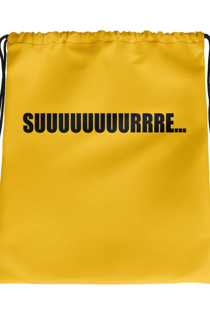 Suuuuuuuurrre...  Drawstring bag