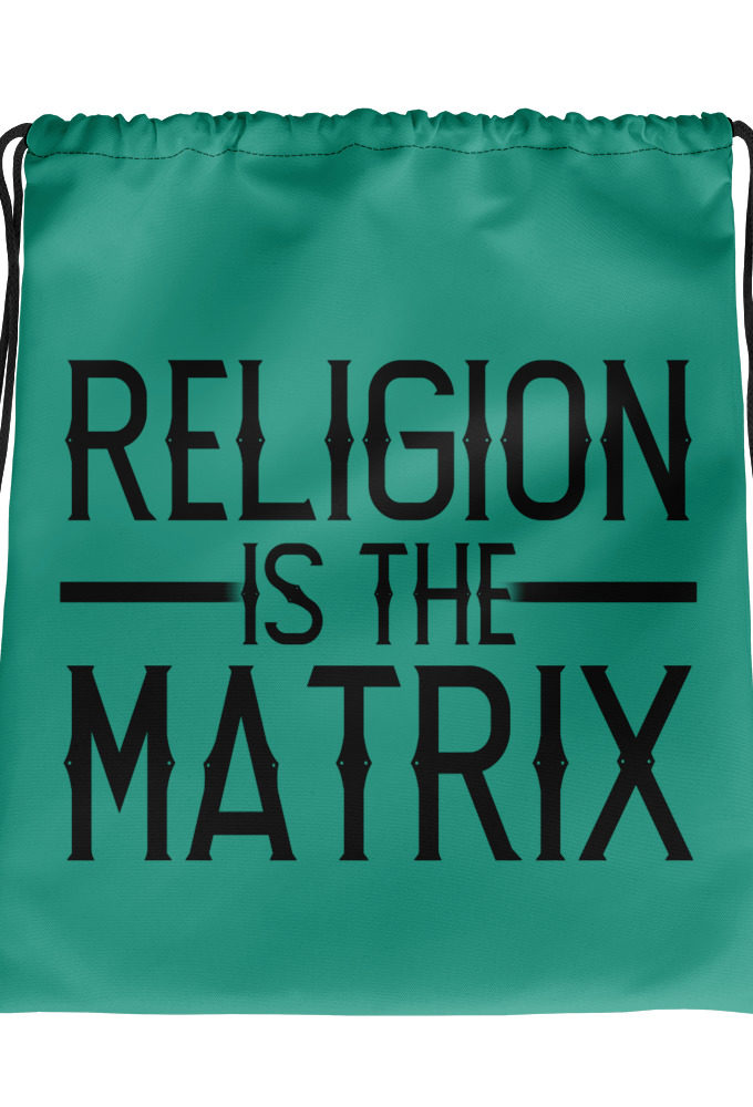 Religion is The Matrix  Drawstring bag