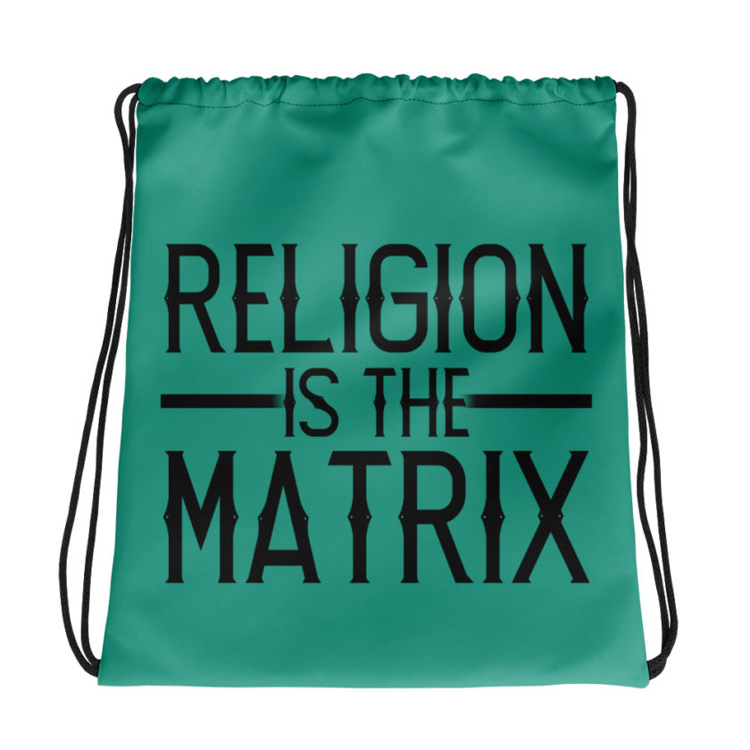 Religion is The Matrix  Drawstring bag