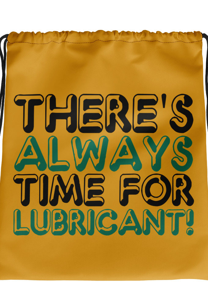 There's always time for lubricant! Henry block Evolution  Drawstring bag