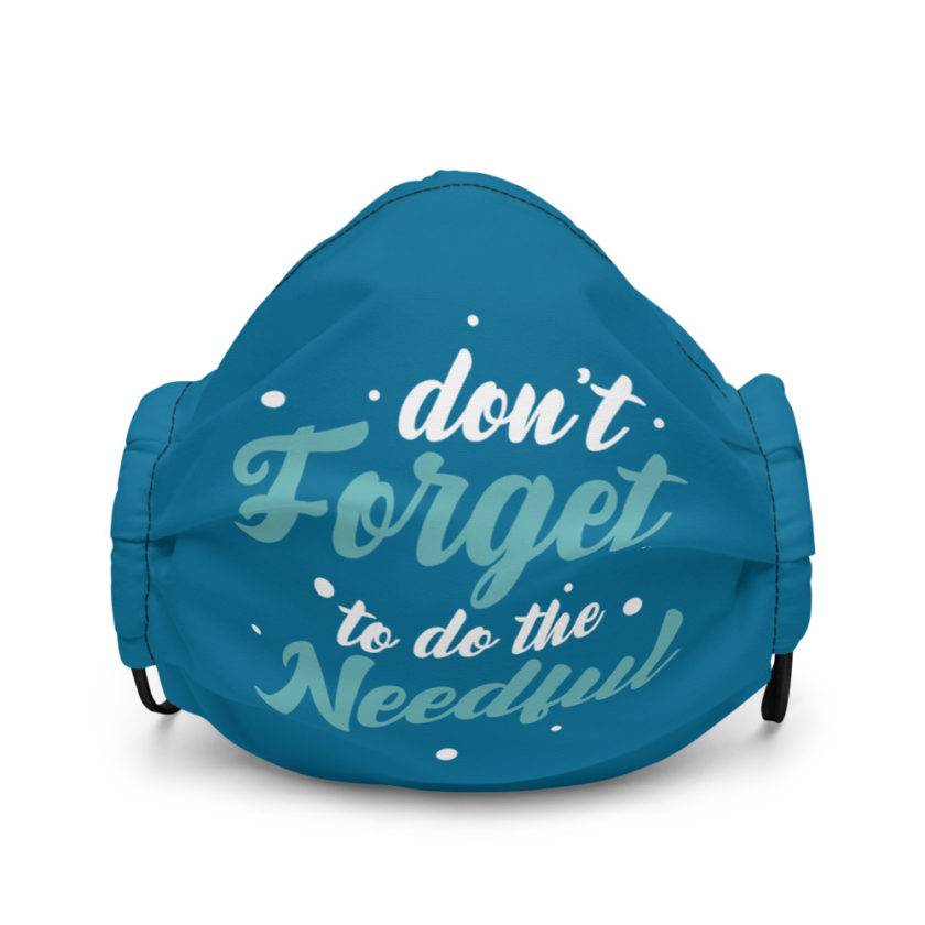 Don't forget to do the needful  Premium face mask - Image 2
