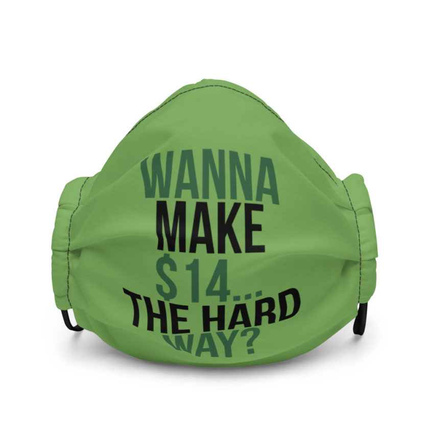 Wanna make $15, the hard way? Premium face mask - Image 2