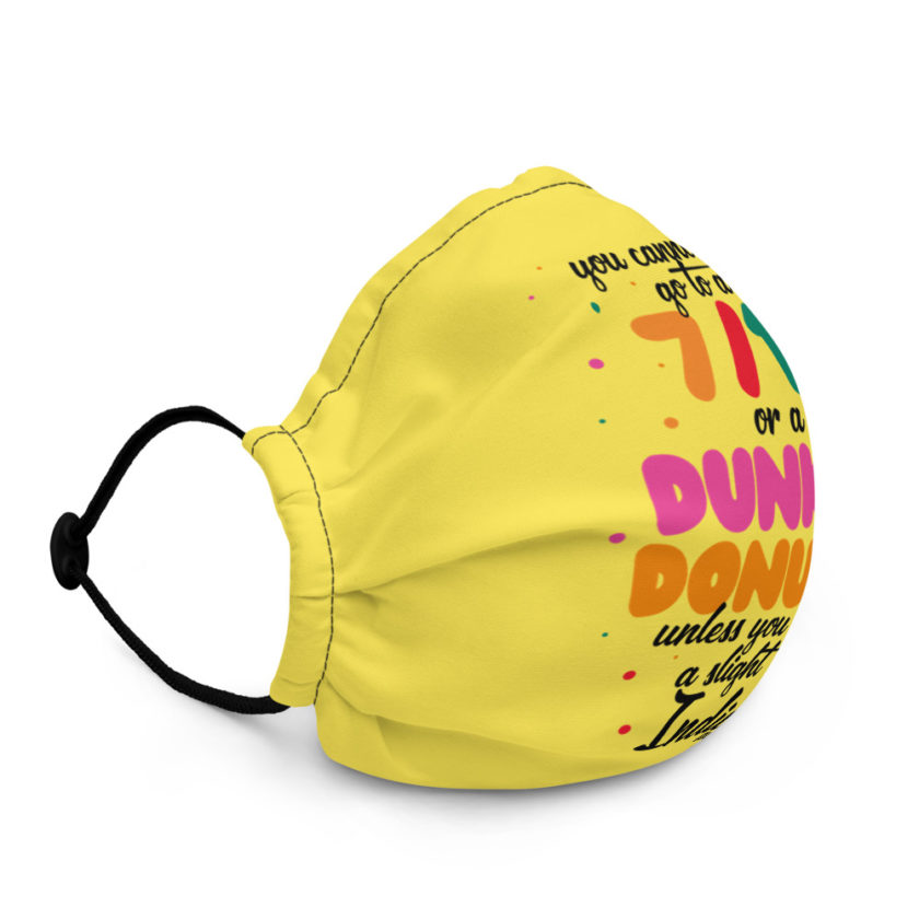You cannot go to a 7-11 or a Dunkin Donuts unless you have a slight Indian accent. Premium face mask - Image 2