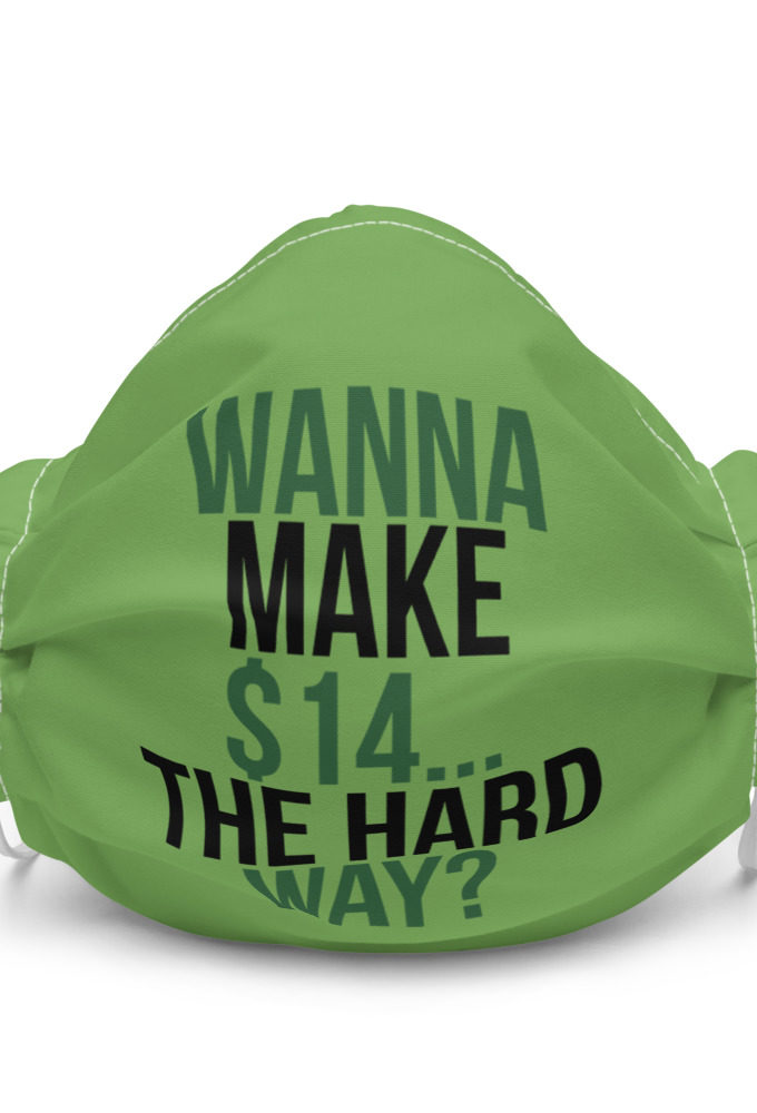 Wanna make $15, the hard way? Premium face mask