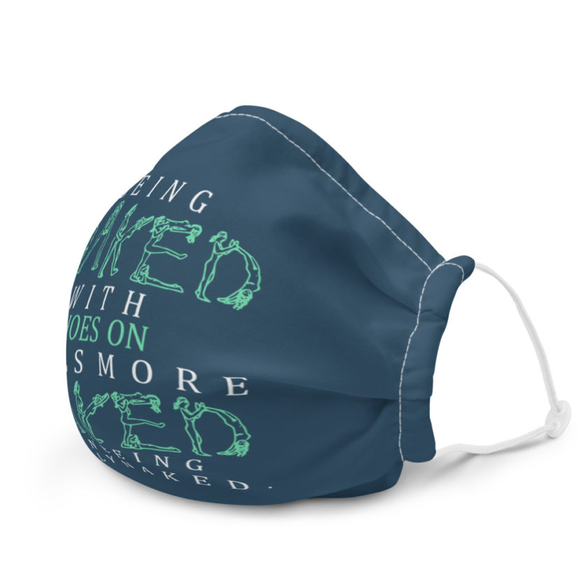 Being naked with shoes on feels more naked than being totally naked. Premium face mask - Image 6