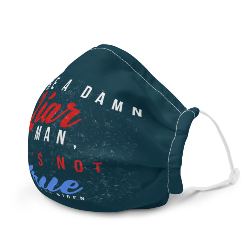 You're a damn liar man, that's not true. Premium face mask - Image 6