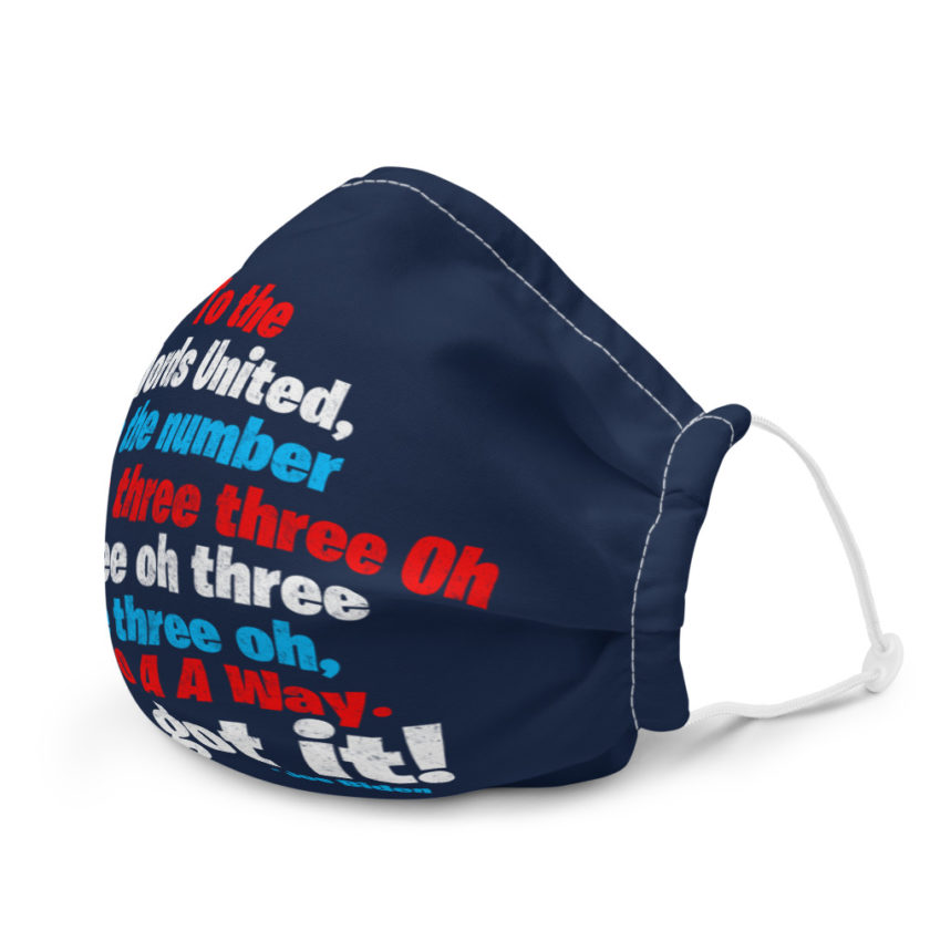 To the Words United, to the number Three Oh  three three Oh or three oh three three three oh, or B O O  A A Way. You got it! Premium face mask - Image 6