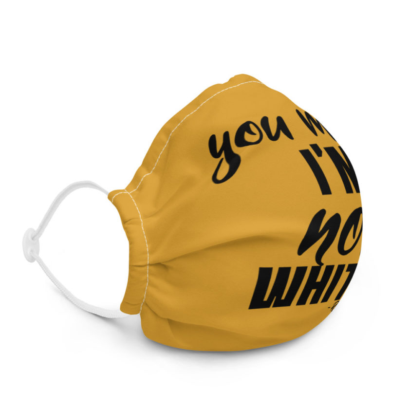You mean I'm NOT white? Premium face mask - Image 5