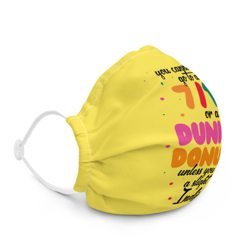 You cannot go to a 7-11 or a Dunkin Donuts unless you have a slight Indian accent. Premium face mask - Image 5