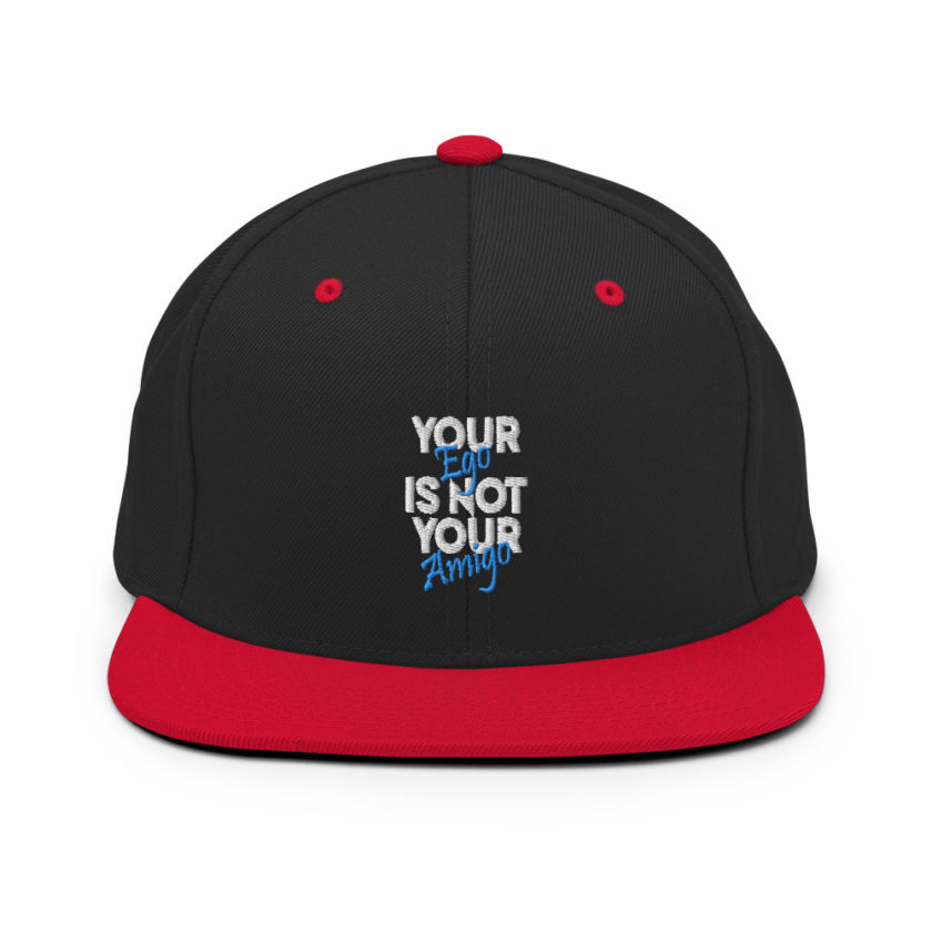 Your ego is not your amigo Snapback Hat - Image 4