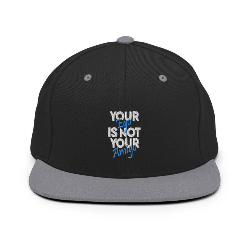 Your ego is not your amigo Snapback Hat - Image 7