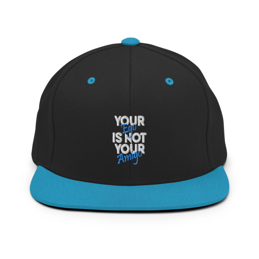Your ego is not your amigo Snapback Hat - Image 6
