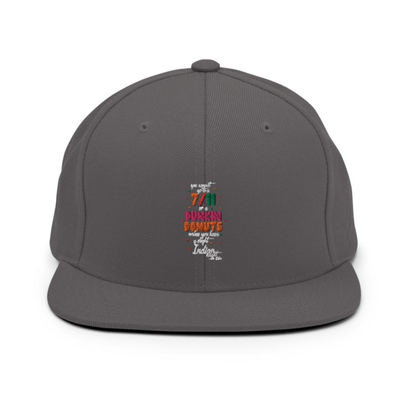 You cannot go to a 7-11 or a Dunkin Donuts unless you have a slight Indian accent.Snapback Hat - Image 14