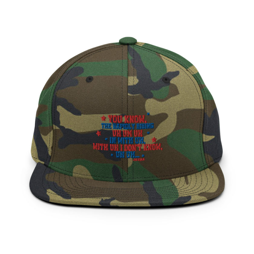 You know, the rapidly rising uh um uh in with uh, with uh I don't know,uh uh..Joe Biden.  Snapback Hat - Image 14