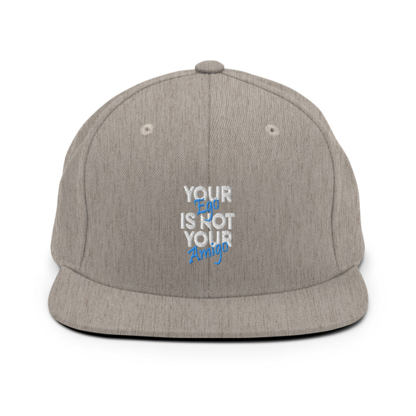 Your ego is not your amigo Snapback Hat - Image 19