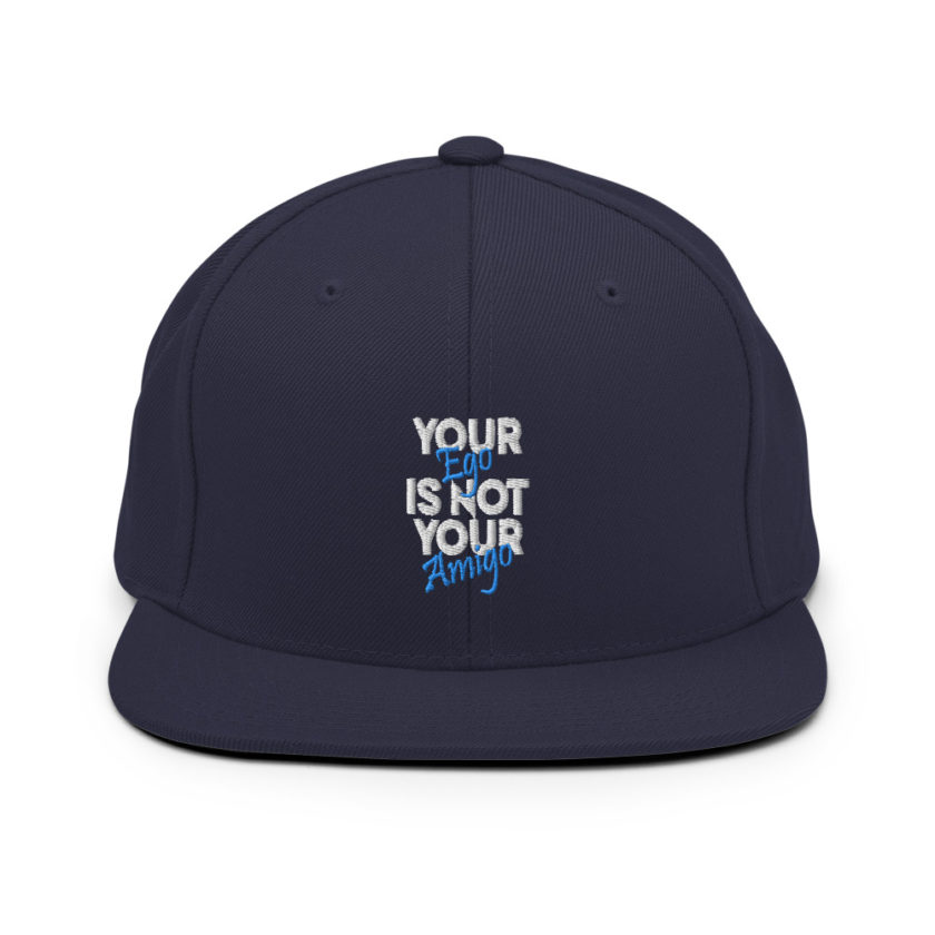 Your ego is not your amigo Snapback Hat - Image 10