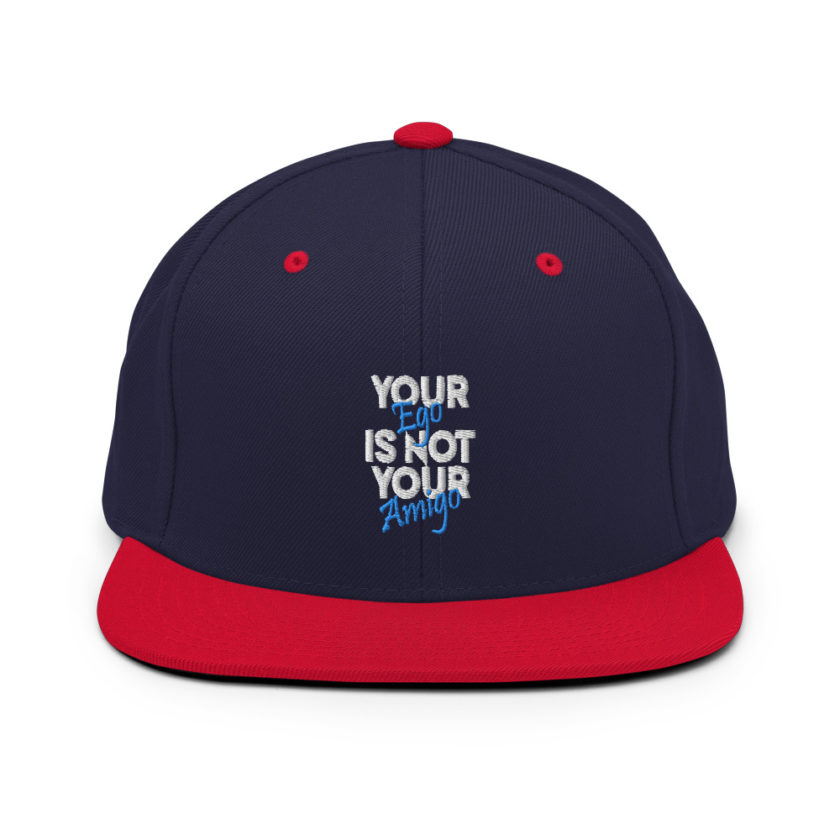 Your ego is not your amigo Snapback Hat - Image 11