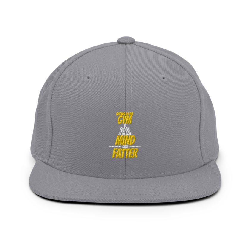 Getting to the gym is 90% of the fight, Mind over Fatter. Snapback Hat - Image 15