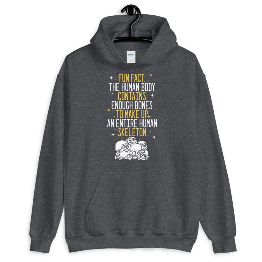 Fun fact, the human body contains enough bones to make up an entire human skeleton.  Unisex Hoodie - Image 6