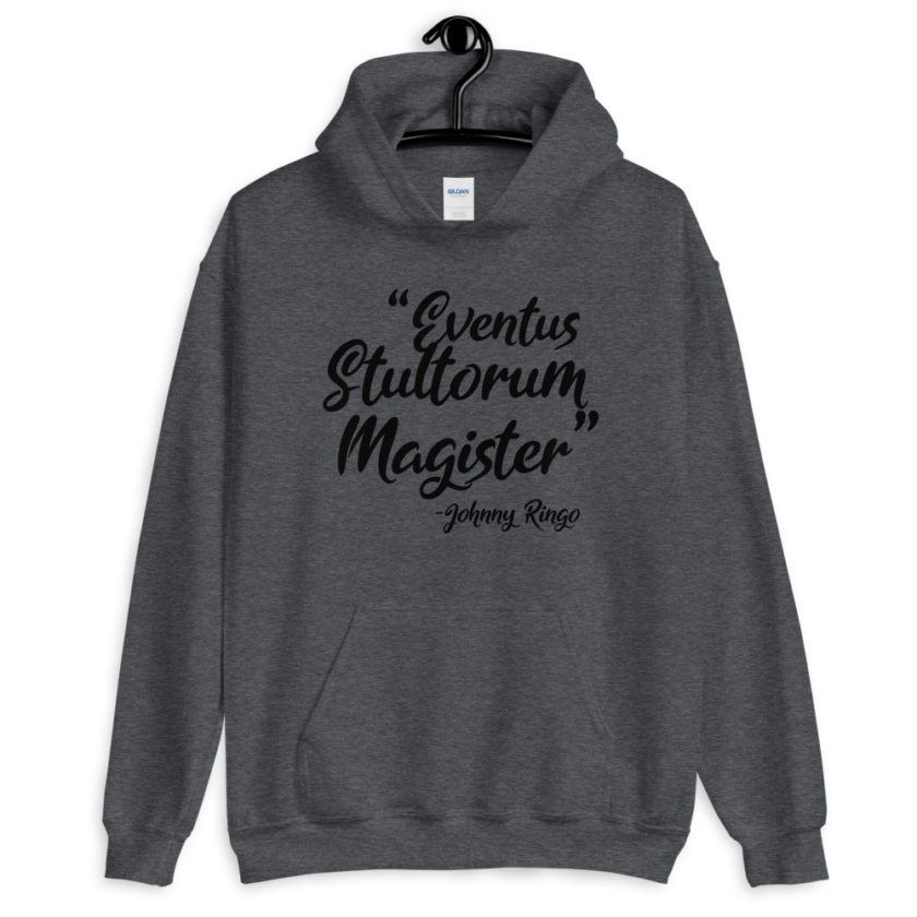 Eventus Stultorum Magister Tombstone  Unisex Hoodie - Image 3