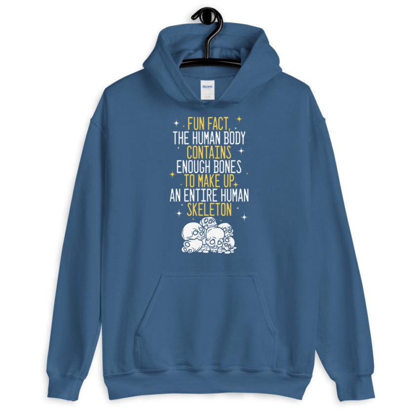 Fun fact, the human body contains enough bones to make up an entire human skeleton.  Unisex Hoodie