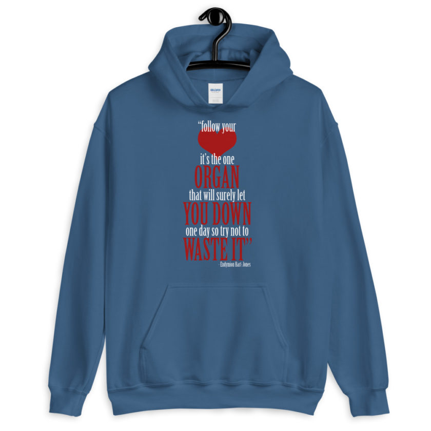Follow your heart, its the one organ that will surely let you down one day so try not to waste it. The Road to Wellville  Unisex Hoodie - Image 5