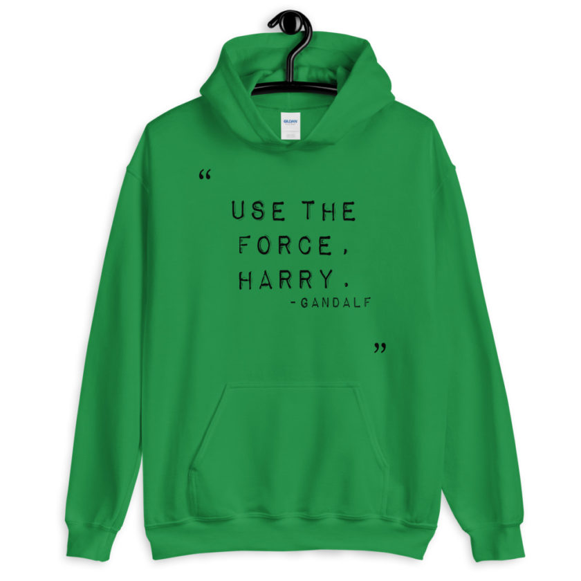 "Use the force, Harry."  Unisex Hoodie - Image 4