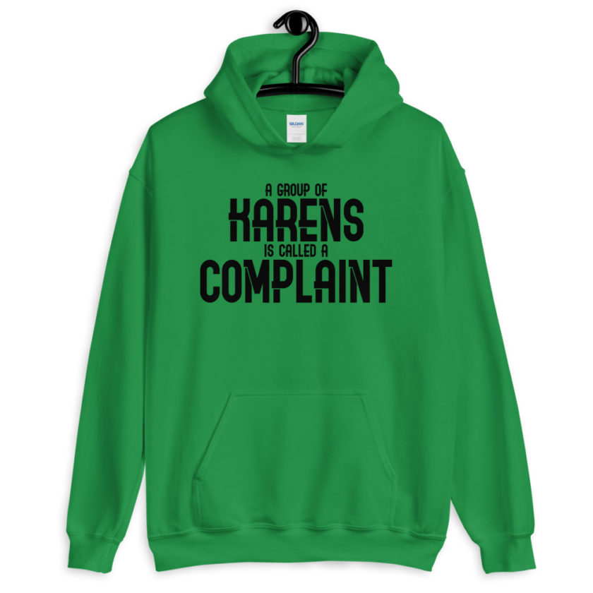A group of Karens is called a complaint  Unisex Hoodie - Image 4