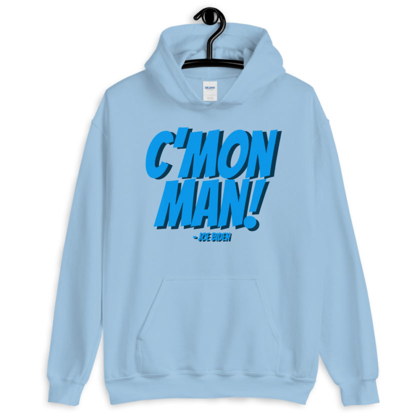 C'mon Man! Joe Biden Unisex Hoodie