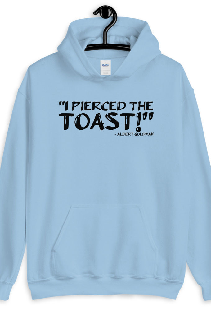 I pierced the toast! The Birdcage  Unisex Hoodie