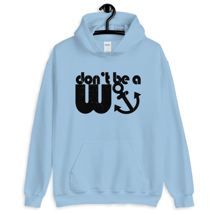 Don't be a wanker.  Unisex Hoodie