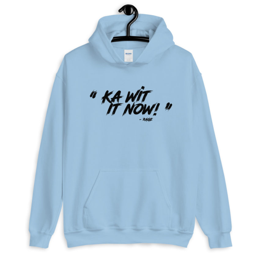 Ka Wit it now!  Unisex Hoodie - Image 7