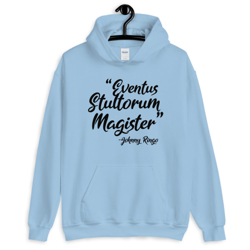 Eventus Stultorum Magister Tombstone  Unisex Hoodie - Image 8