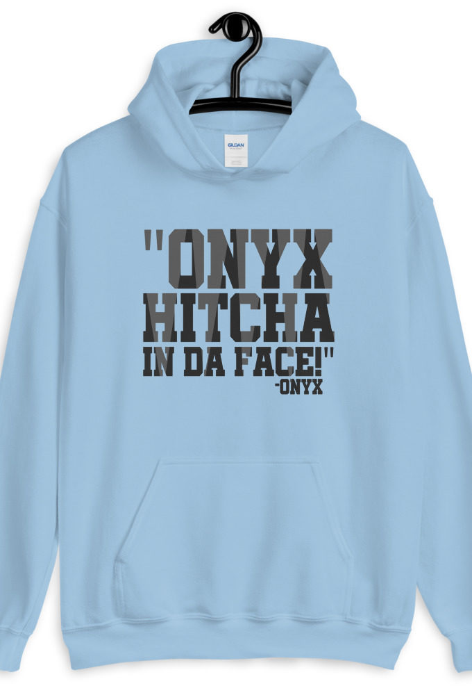 Onyx hitcha in da face  Unisex Hoodie