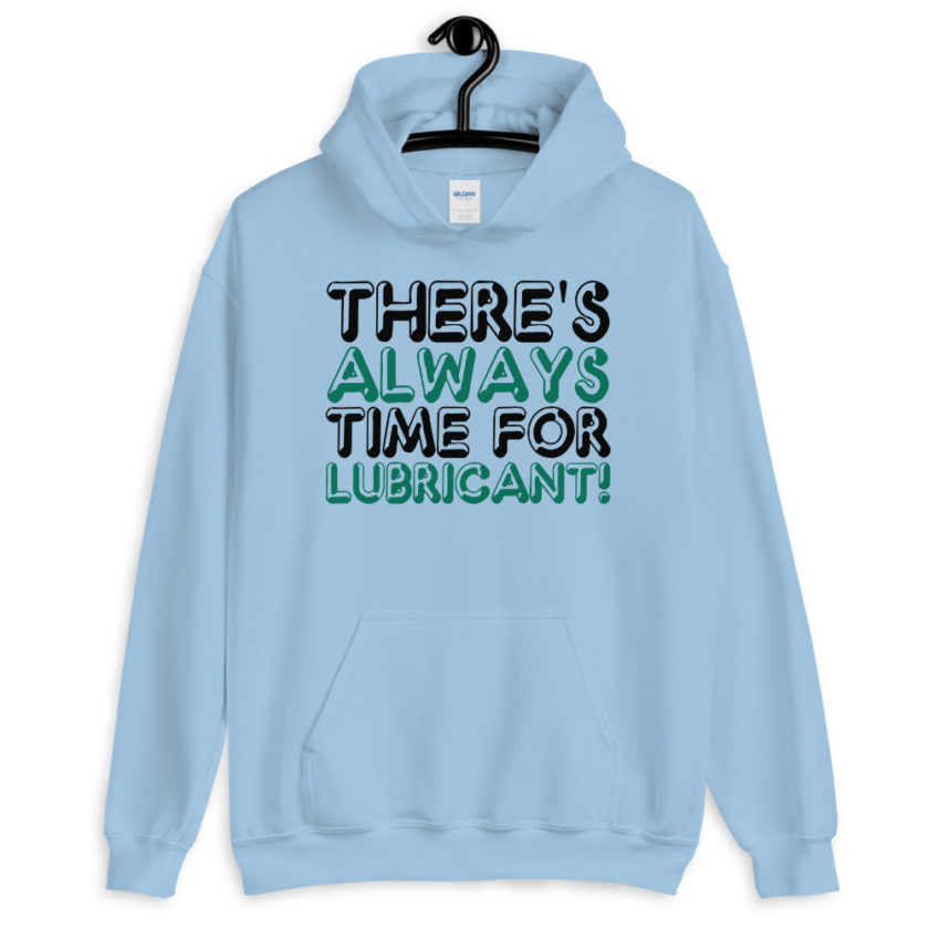 There's always time for lubricant! Henry block Evolution  Unisex Hoodie