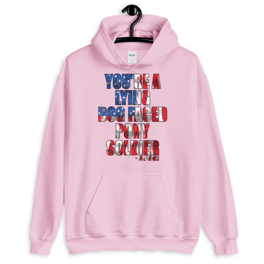You're a lying, dog faced pony soldier. Joe Biden Unisex Hoodie - Image 11