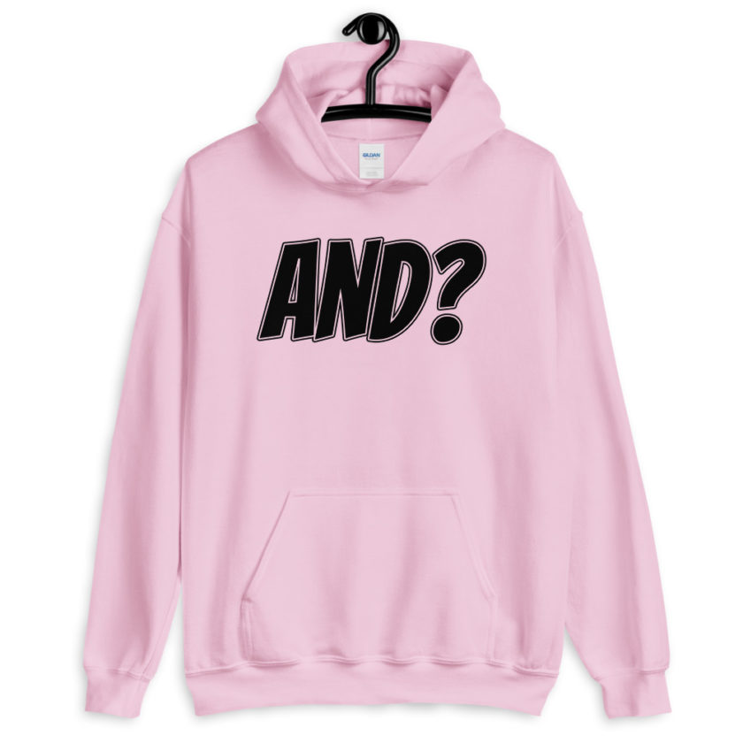 AND?  Unisex Hoodie - Image 7