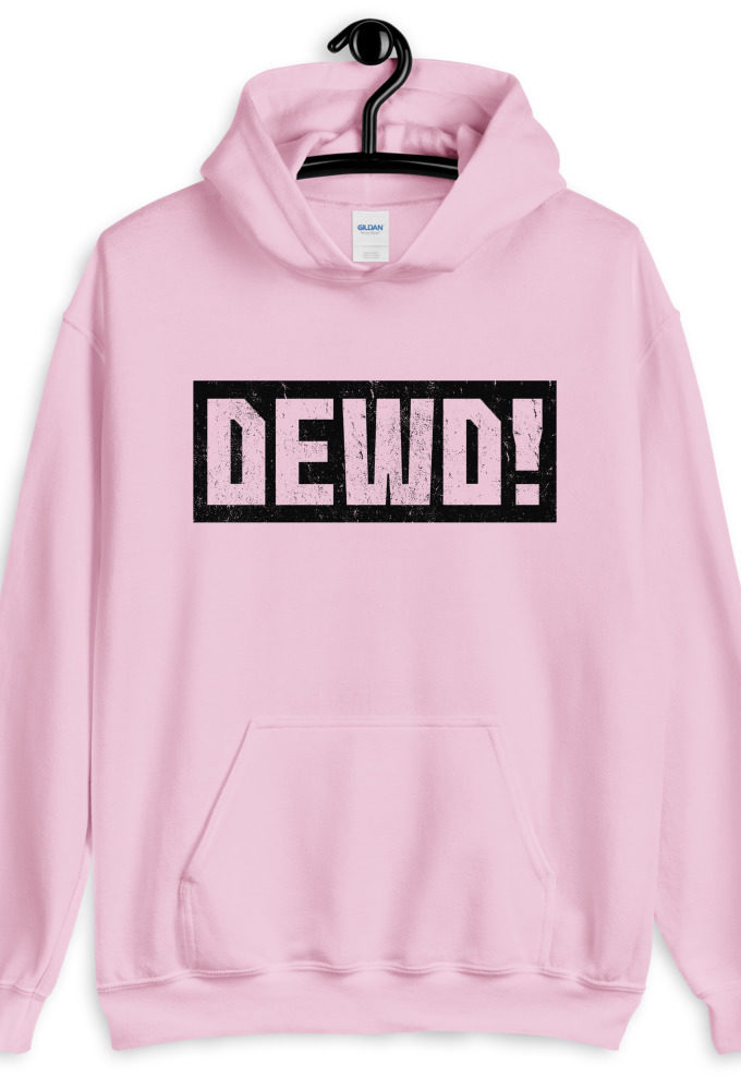 Dewd!  Unisex Hoodie