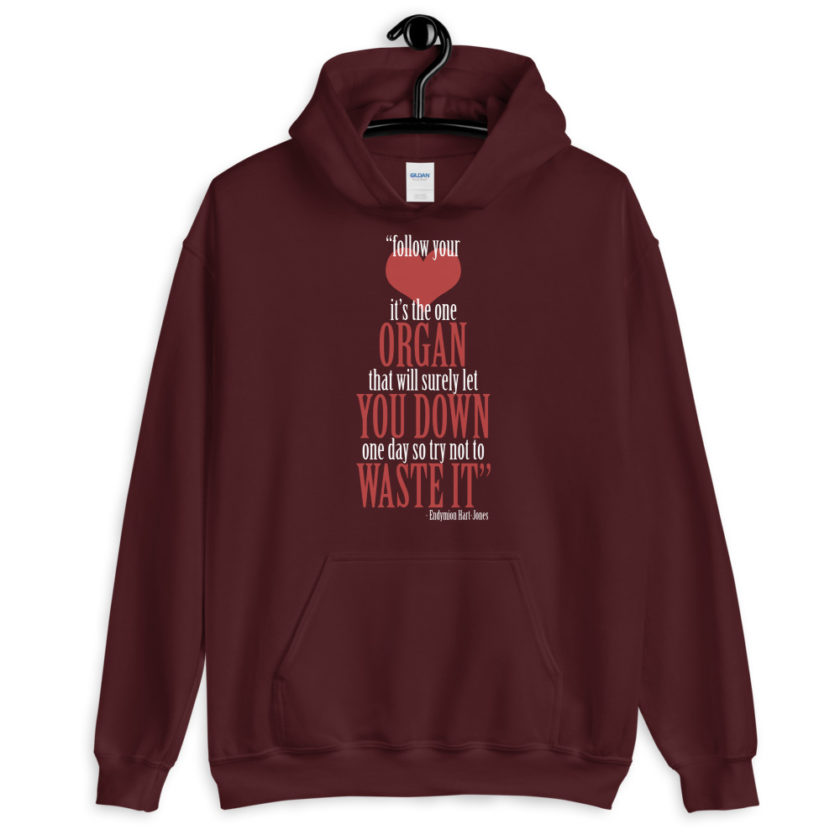 Follow your heart, its the one organ that will surely let you down one day so try not to waste it. The Road to Wellville  Unisex Hoodie - Image 3
