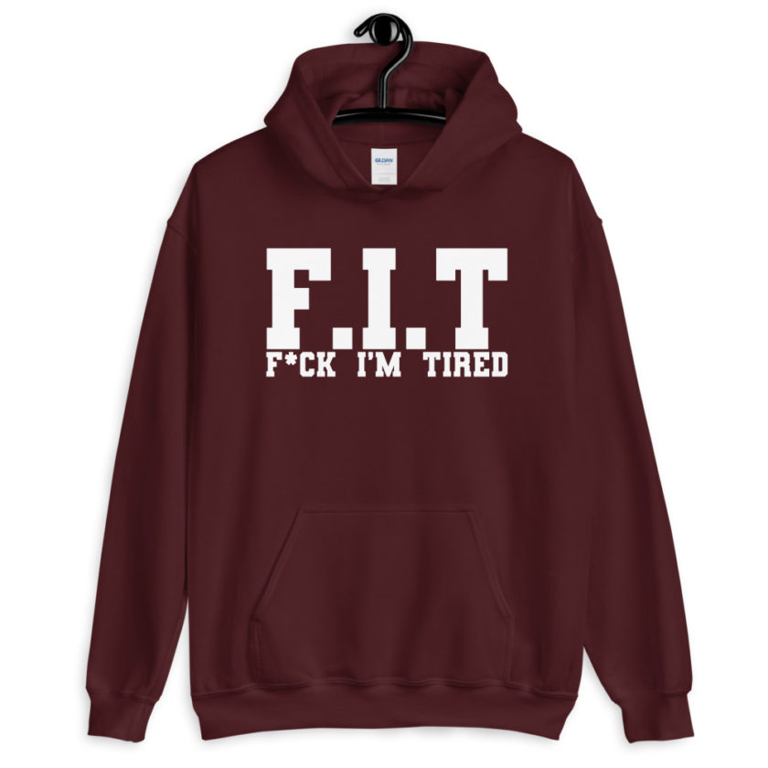 Fit - Fuck I'm Tired  Unisex Hoodie - Image 4