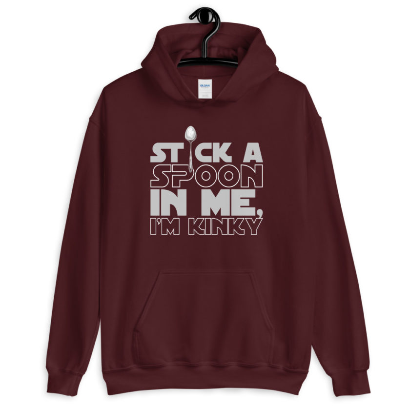 Stick a spoon in me, I'm kinky.  Unisex Hoodie - Image 4