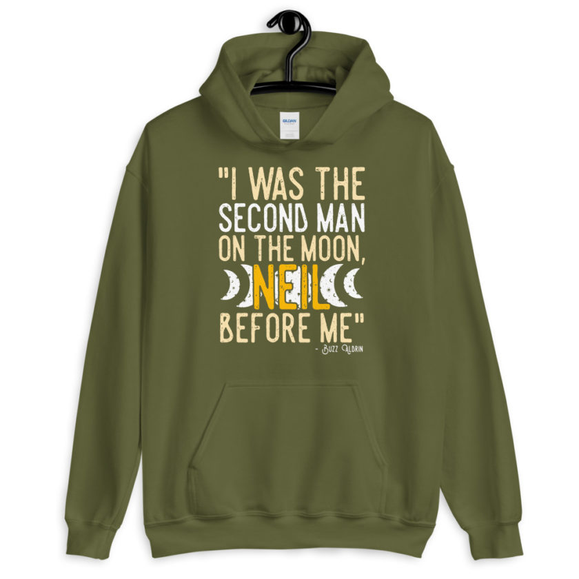 I was the second man on the moon, Neil before me.  Unisex Hoodie - Image 7