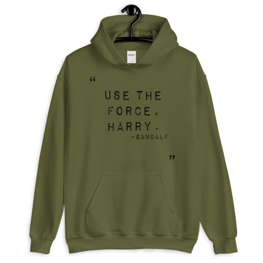 "Use the force, Harry."  Unisex Hoodie - Image 3