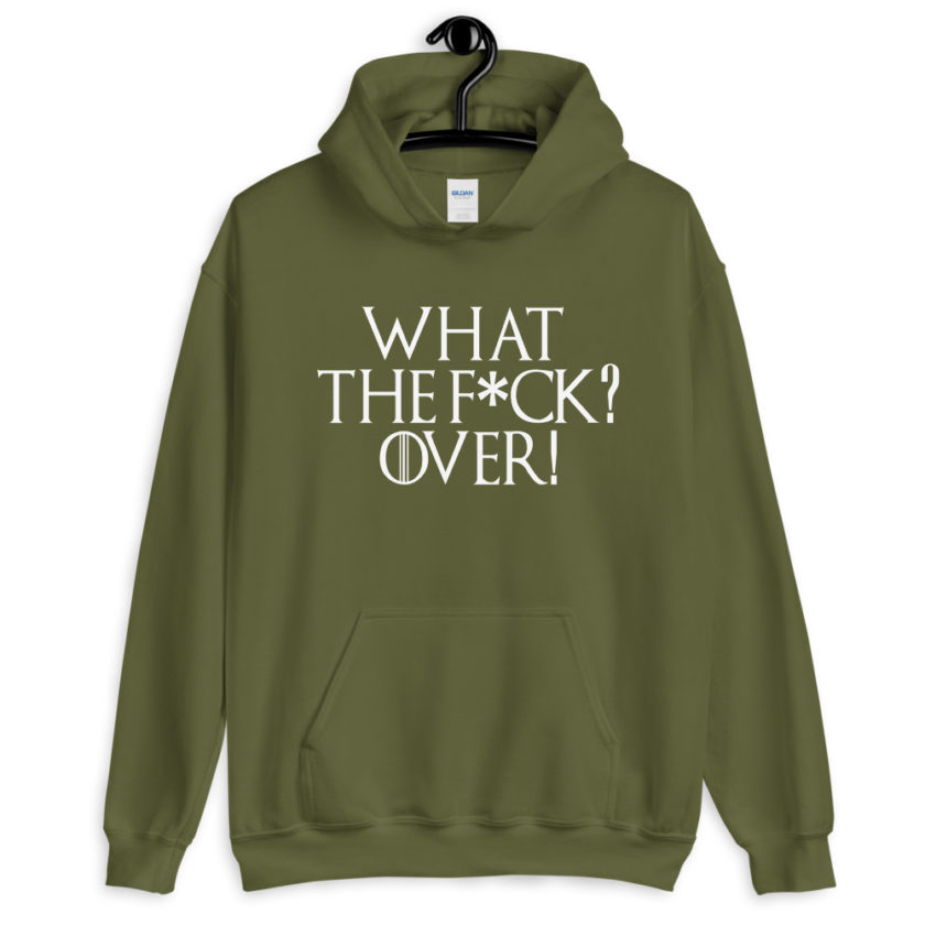 What the fuck? Over!  Unisex Hoodie - Image 7