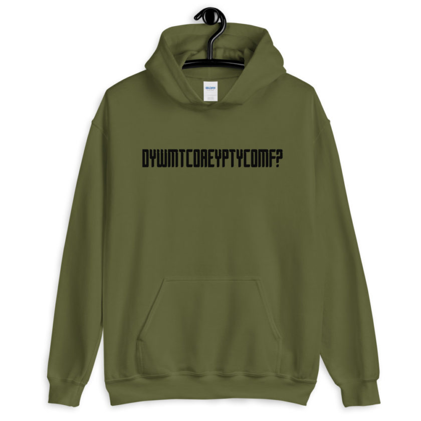 DYWMTCOAEYPTYCOMF?  Unisex Hoodie - Image 4